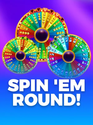 Spin 'Em Round!